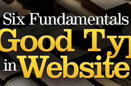 Six Fundamentals of Good Typography in Website Design