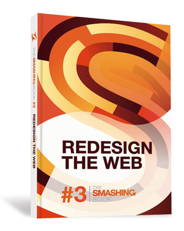 The Smashing Book #3 - Redesign the Web